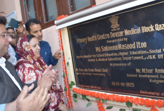Minister Sakeena Itoo inaugurates Primary Health Centre at Devsar Kulgam